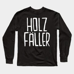 Holzfaeller, Holzfäller, Holz Long Sleeve T-Shirt